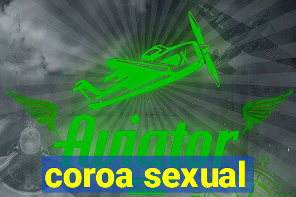 coroa sexual